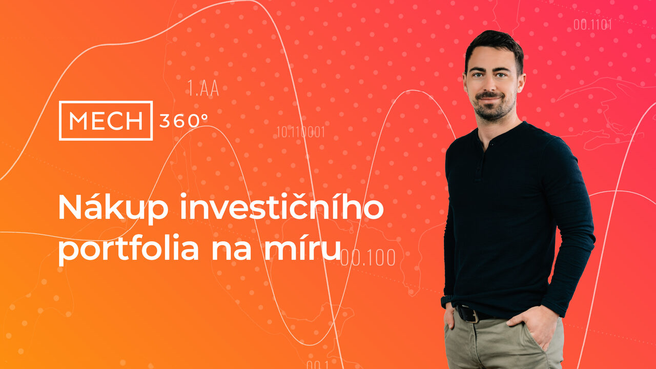 MECH 360° - nákup investičního portfolia na míru